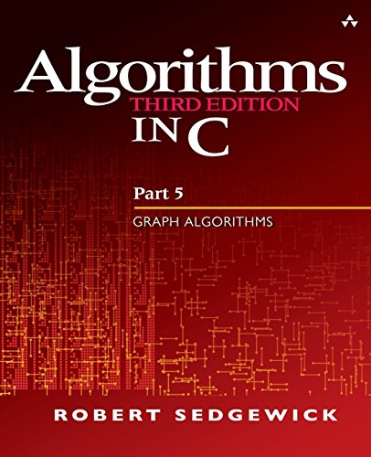 Algorithms in C, Part 5: Graph Algorithms (3rd Edition) (Pt.5) von Addison Wesley